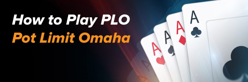What you need to know about Pot-Limit Omaha